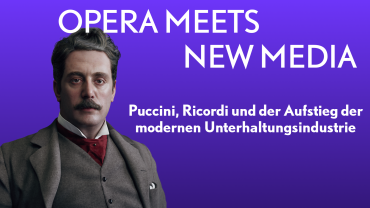 Puccini, Ricordi und der Aufstieg der modernen Unterhaltungsindustrie